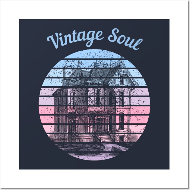 Vintage Soul- Vintage House Wall Art by TINRO Kreations